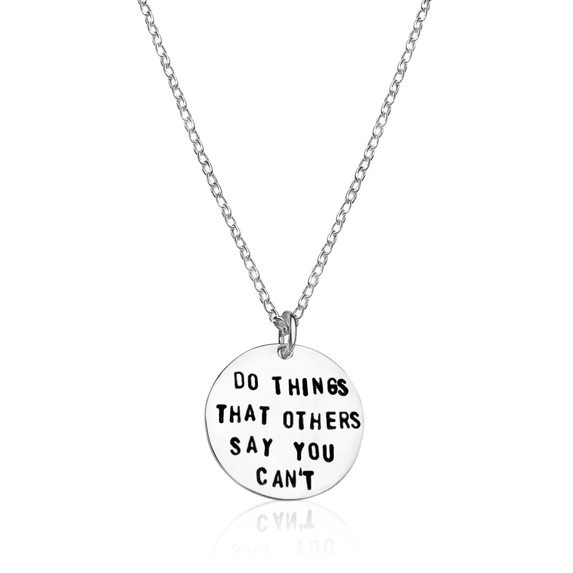 Inspirational Do Things Others Say You Can't Necklace