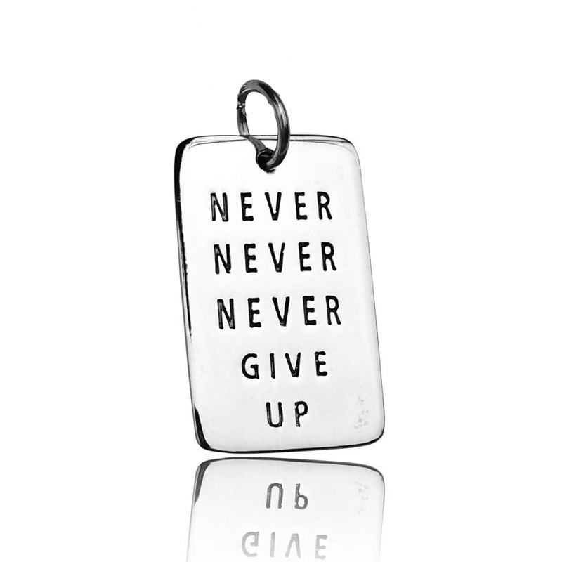 Never Give Up Sterling Silver Dog Tag