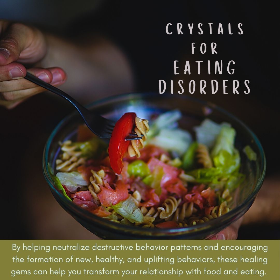 Healing Gemstones for Eating Disorders.   Gemstone healing for eating disorder, crystals for eating disorder. 