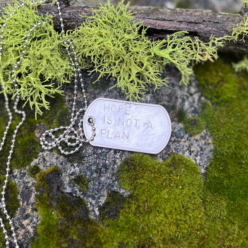 Hope is Not a Plan - Dog Tag Necklace