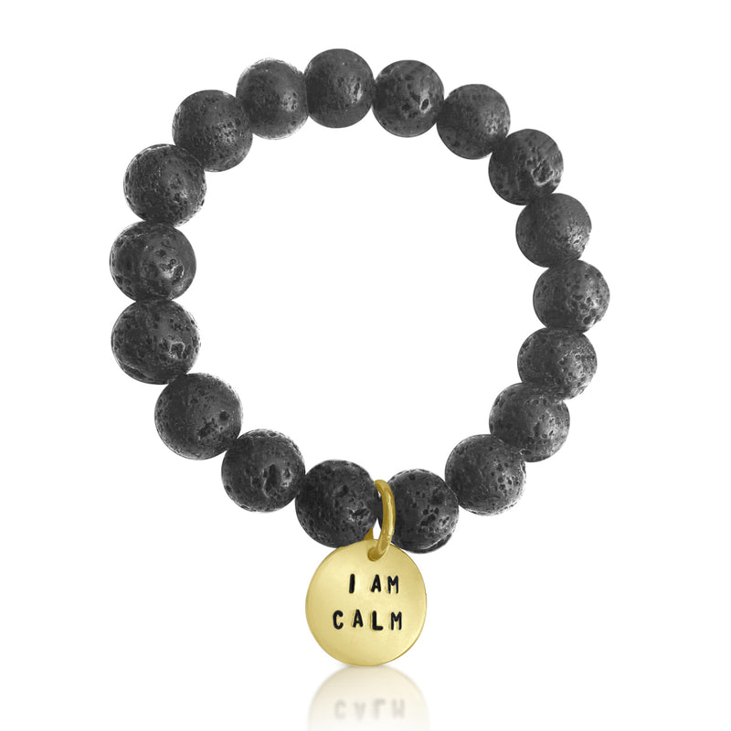 Repeating "I am Calm" gives the words power to squash our worries and self-defeating thoughts and instead, make space for serenity. Positive thinking is its very own field of mindfulness. Lava Stone Bracelet for Calming Emotions. Lava stone is excellent for calming emotions thanks to its grounding qualities.