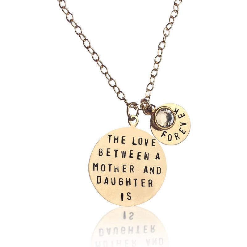 Love Between a Mother and Daughter is Forever - Gold Filled Necklace with a Swarovski Crystal.