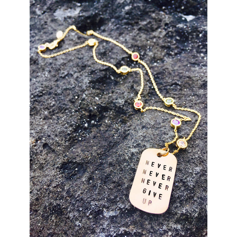 Never Give Up Gold Filled Inspirational Dog Tag Necklace with Rainbow Crystals for Chakra Healing