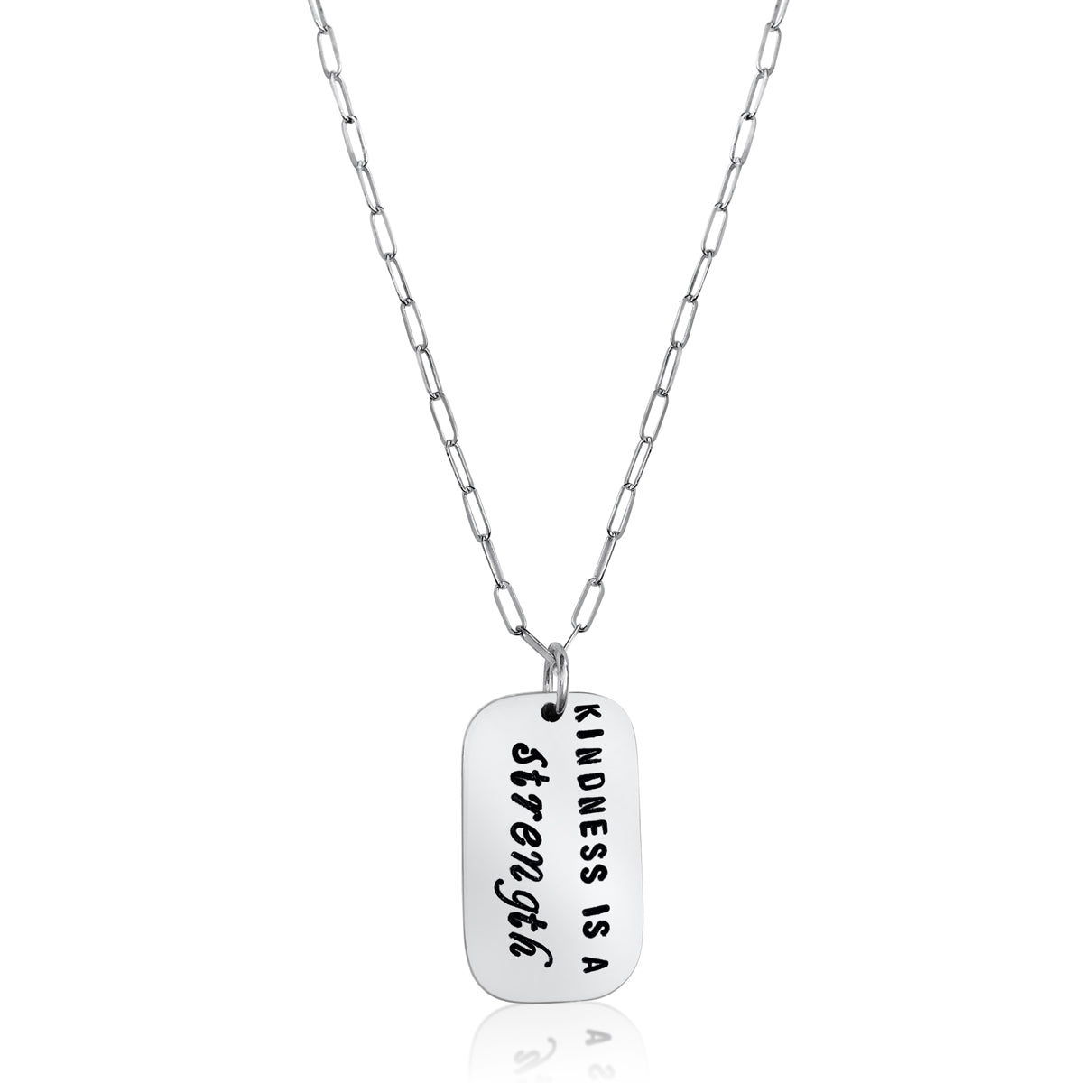 Kindness is a Strength Sterling Silver Dog Tag Necklace